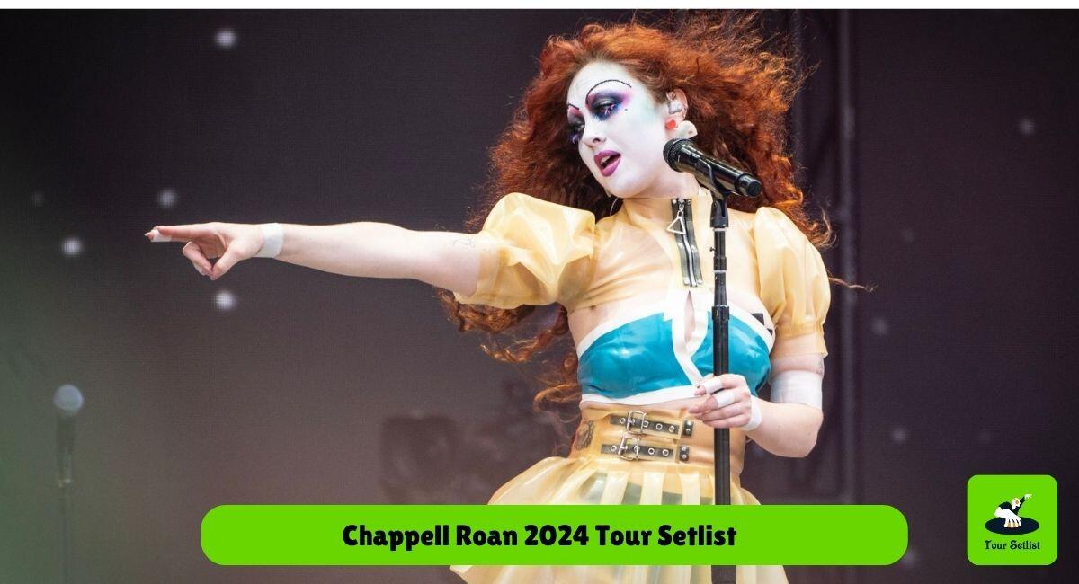 Chappell Roan 2024 Tour Setlist