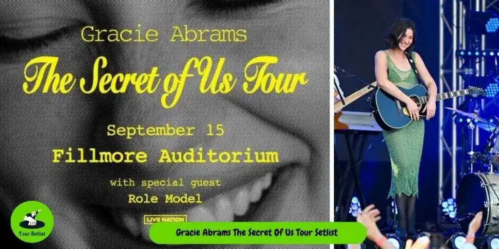 Gracie Abrams Secret of Us Tour Setlist 2025 Gracie Abrams Secret of Us Tour Setlist 2025