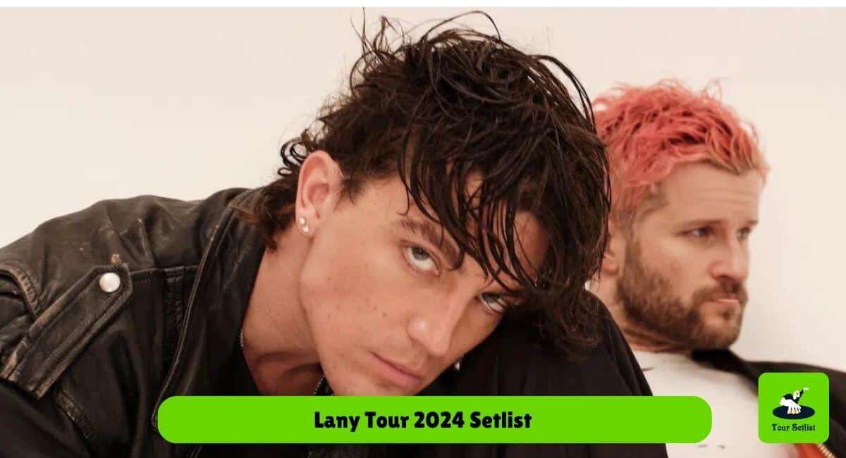 Lany Tour 2024 Setlist