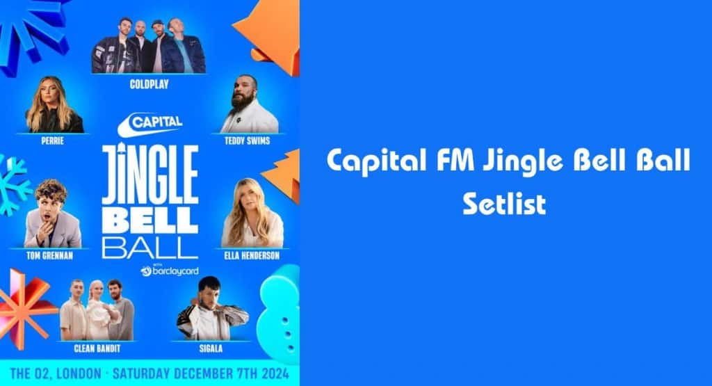 Capital FM Jingle Bell Ball Setlist