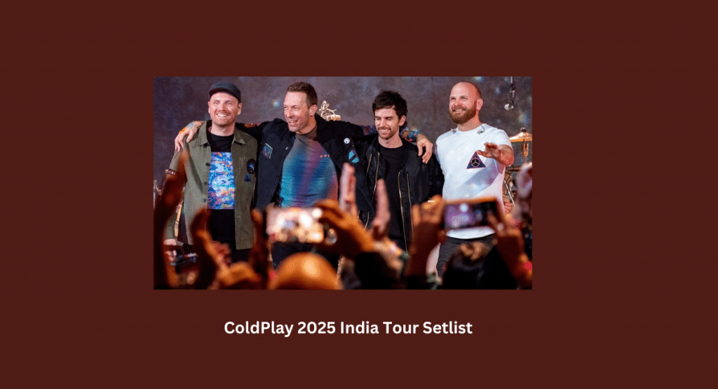 ColdPlay 2025 India Tour Setlist