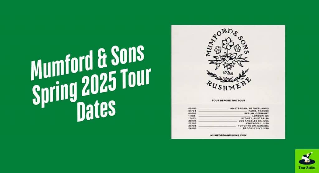 Mumford & Sons Spring 2025 Tour Dates