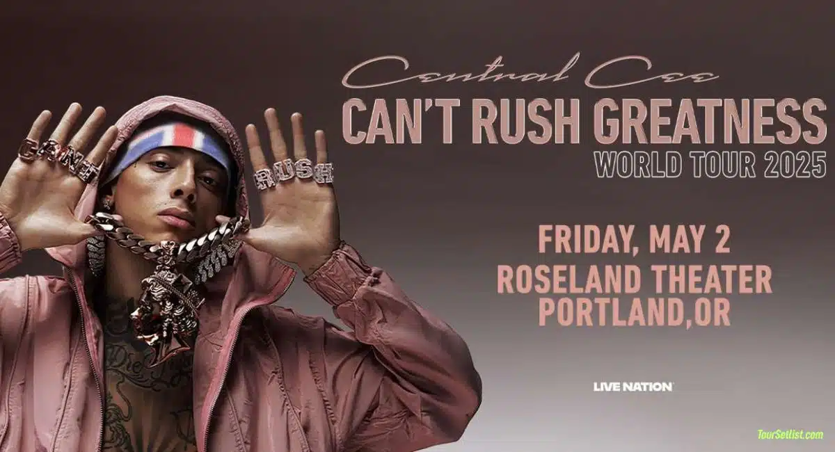 Central CEE Can't Rush Greatness World Tour 