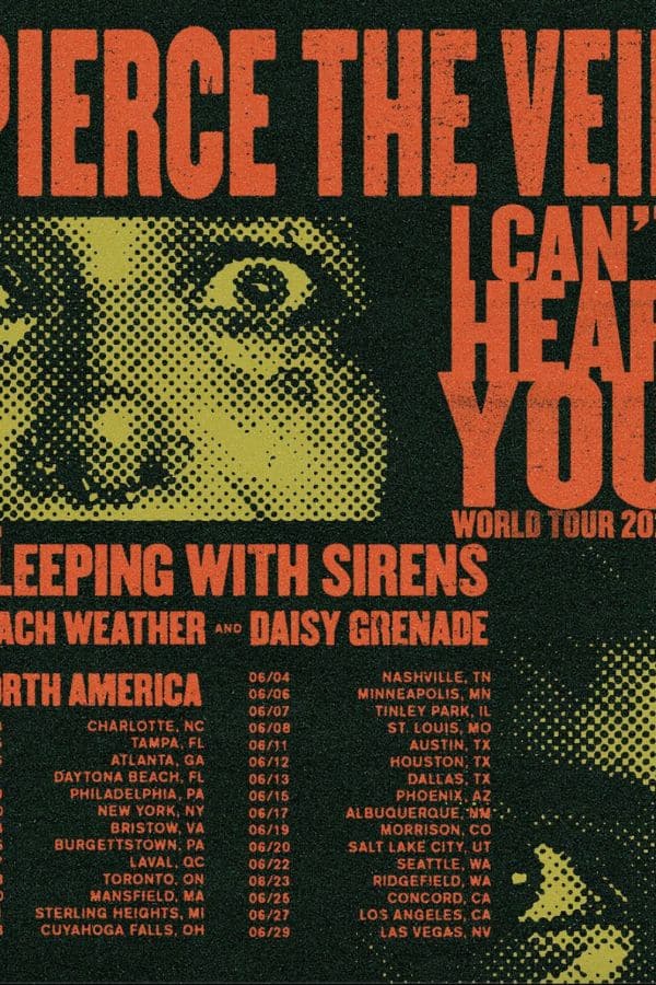 I Can't Hear You World Tour 2025: Pierce the Veil Tour 1 I Can't Hear You World Tour