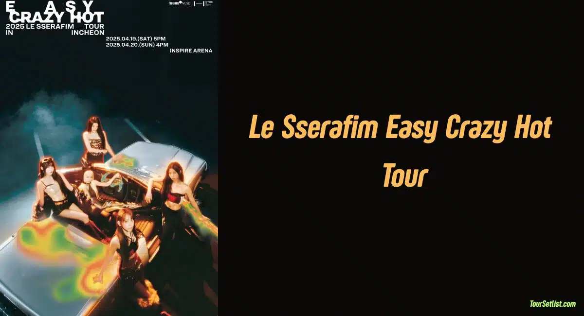 Le Sserafim Easy Crazy Hot Tour