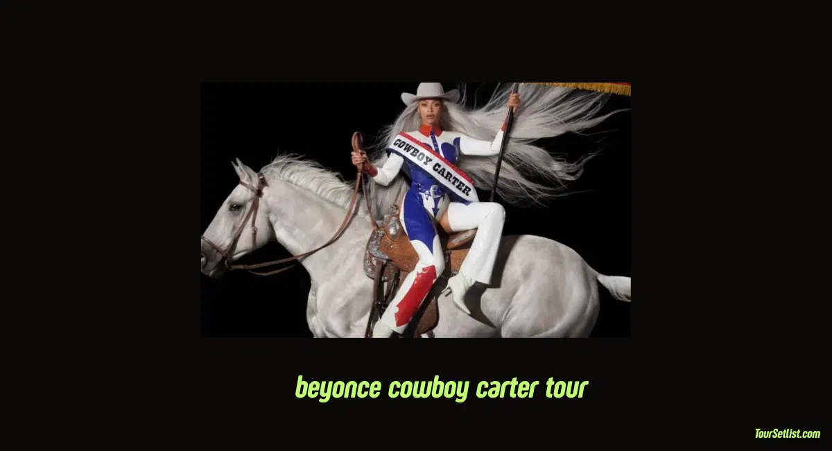 Cowboy Carter Tour 2025 By Beyonce: Know All Details 1 beyonce cowboy carter tour