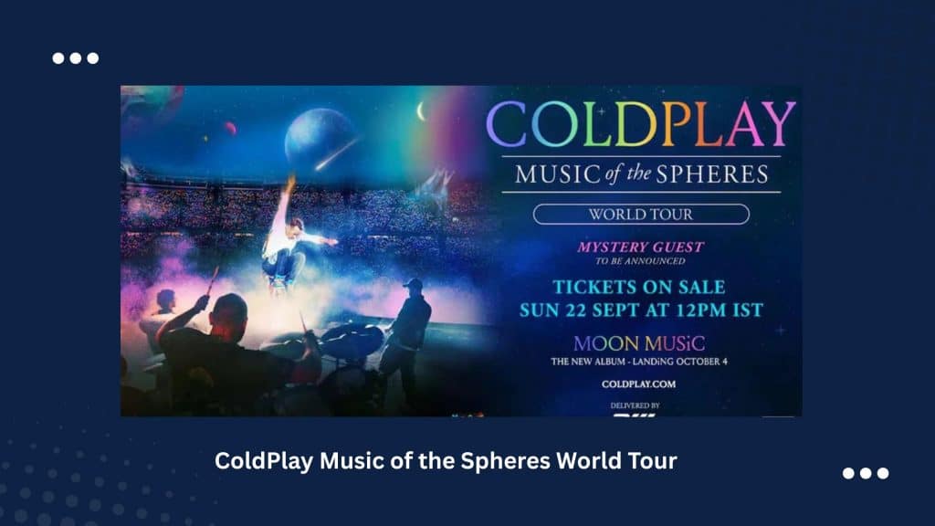 ColdPlay Music of the Spheres World Tour