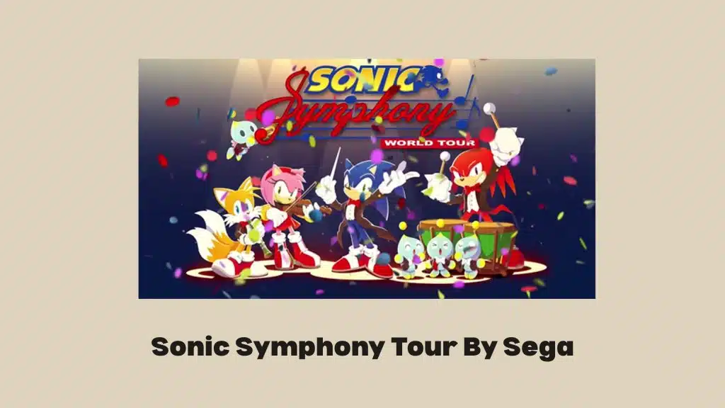 Sonic Symphony Tour By Sega