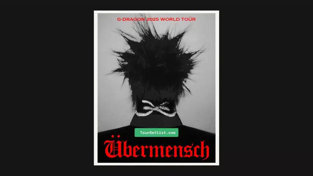 Übermensch World Tour 2025 By G-Dragon Übermensch World Tour 2025 By G-Dragon