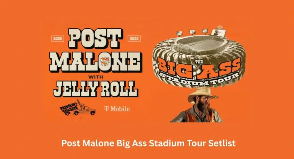 Post Malone Big Ass Stadium Tour Setlist 2025 Post Malone Big Ass Stadium Tour Setlist 2025