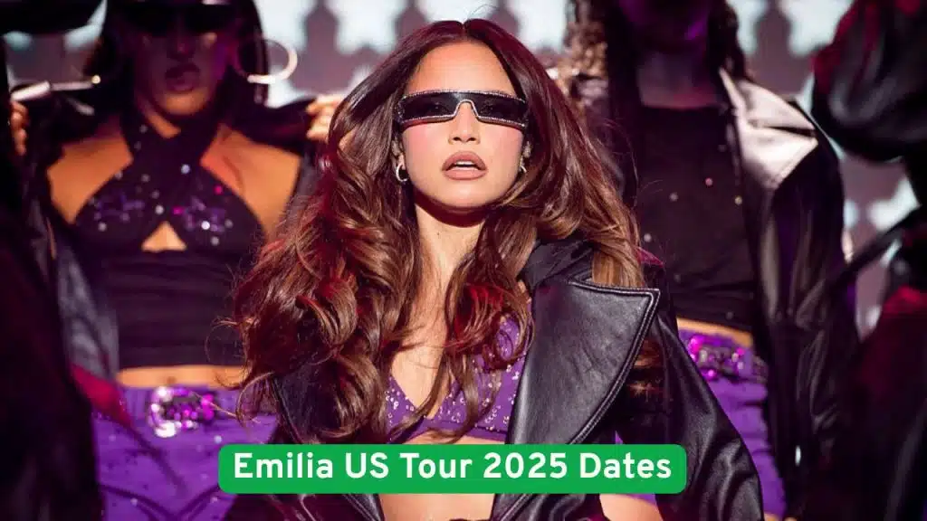 Emilia US Tour 2025 Dates: Check Full Schedule 1 Emilia US Tour 2025 Dates