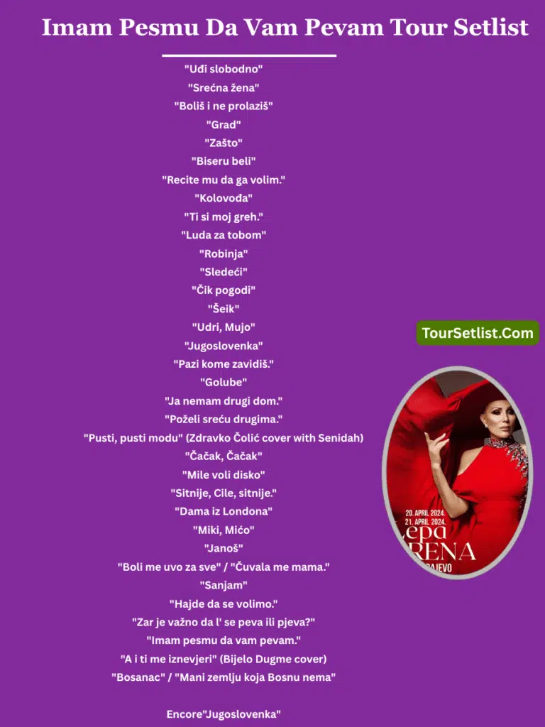 Imam Pesmu Da Vam Pevam Tour Setlist