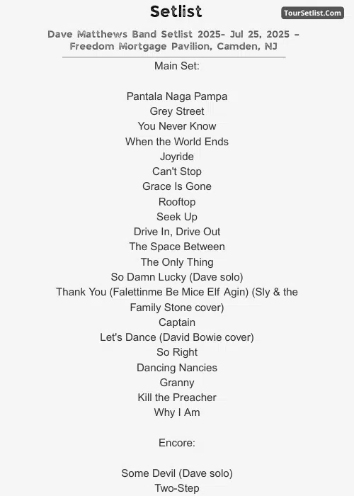 Dave Matthews Band Setlist 2025- Jul 25, 2025 – Freedom Mortgage Pavilion, Camden, NJ