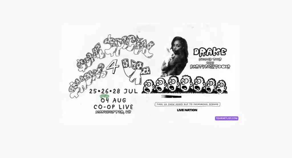 Drake UK And EU Tour Setlist at ‘Some Special Shows 4 UK’ 