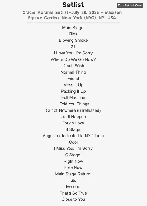 Gracie Abrams Setlist—July 29, 2025 – Madison Square Garden, New York (NYC), NY, USA