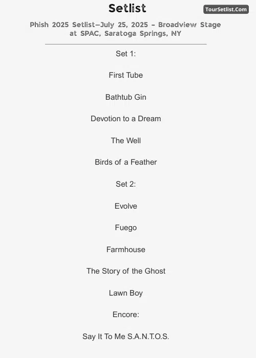 Phish 2025 Setlist—July 25, 2025 – Broadview Stage at SPAC, Saratoga Springs, NY