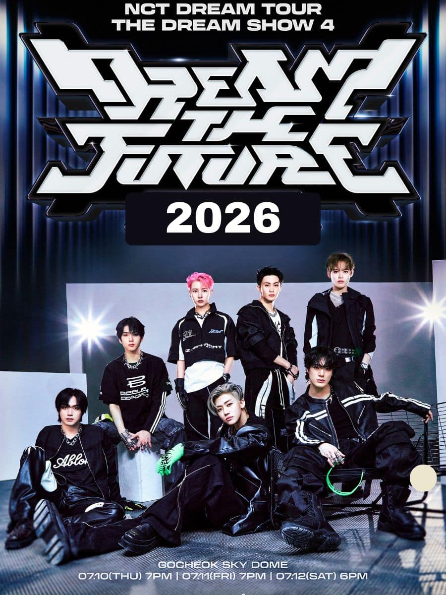 NCT DREAM Tour 'The Dream Show' キノ The Dream Show 4 Dream The Future Tour 2026 Dates By NCT Dream