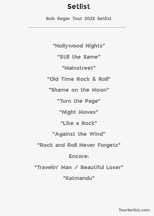 Bob Seger Tour 2025 Setlist