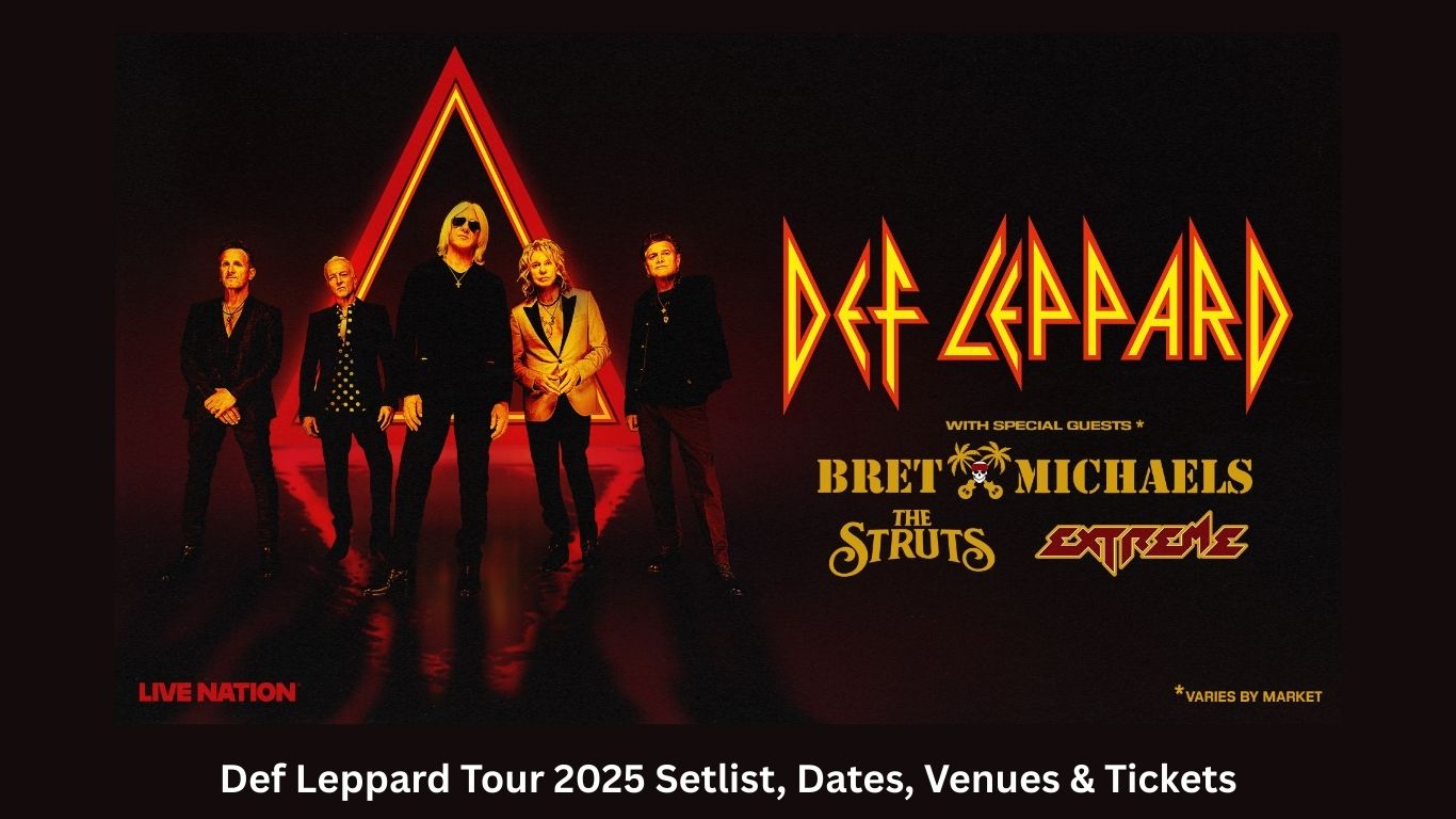 Def Leppard Tour 2025 Setlist, Dates, Venues & Tickets