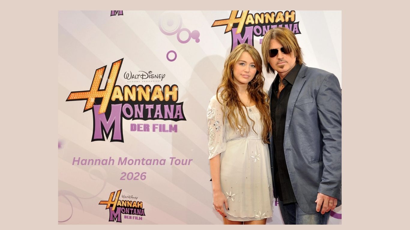 Hannah Montana Tour 2026 Setlist, Dates, Schedule & Tickets