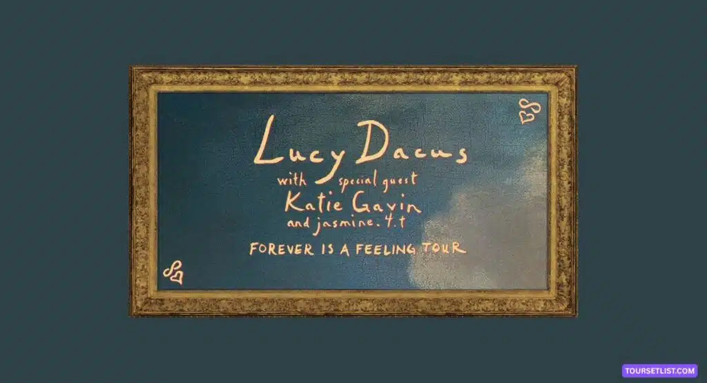 Lucy Dacus Forever Is a Feeling Tour 2025 Dates & Venue 1 Lucy Dacus Forever Is a Feeling Tour 2025 Dates