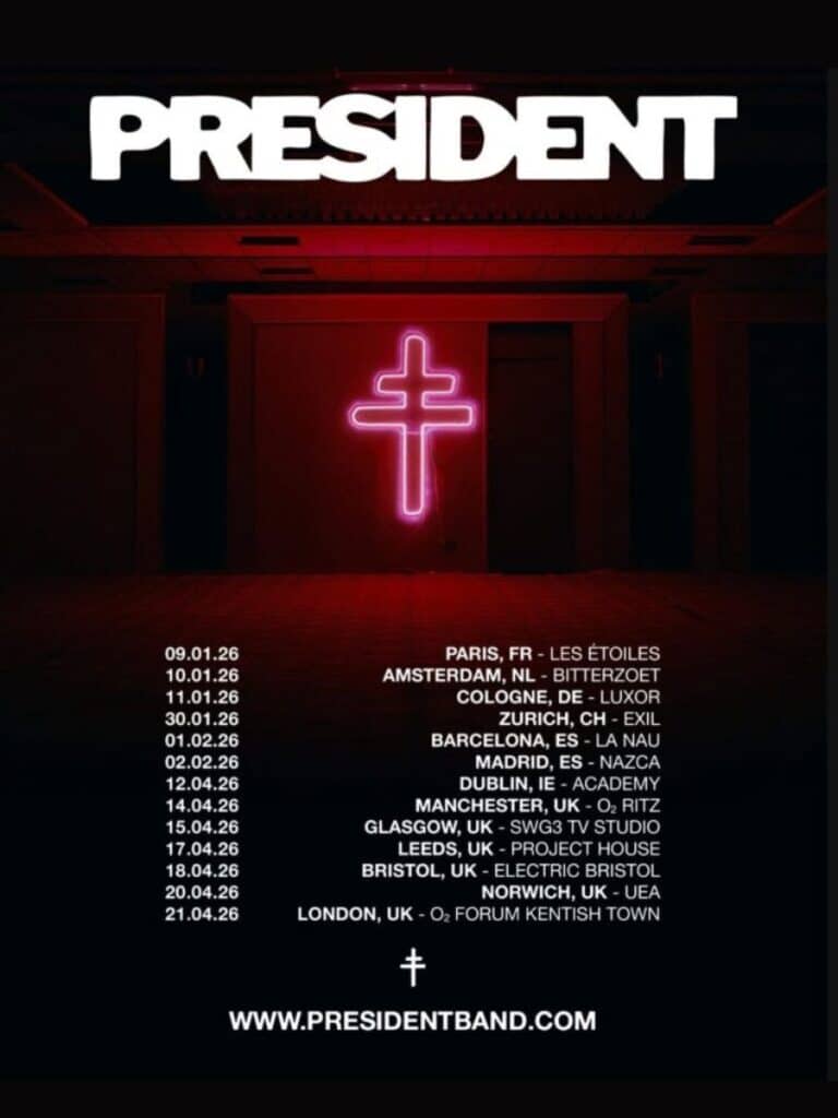 PRESIDENT The Campaign Trail 2026 Tour Dates