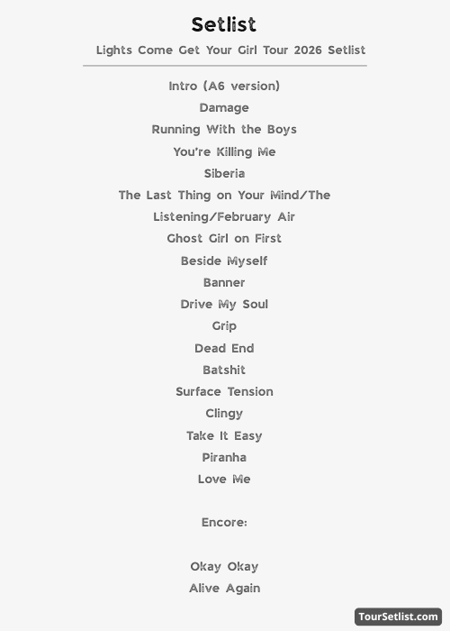 Lights Come Get Your Girl Tour 2026 Setlist