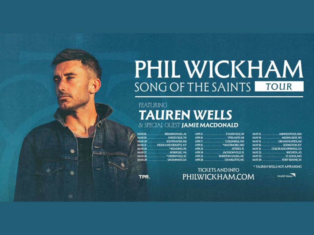 Phil Wickham Song of the Saints Tour 2026 Dates, Setlist & Tickets 1 Phil Wickham Announces Song of the Saints Tour 2026 Dates