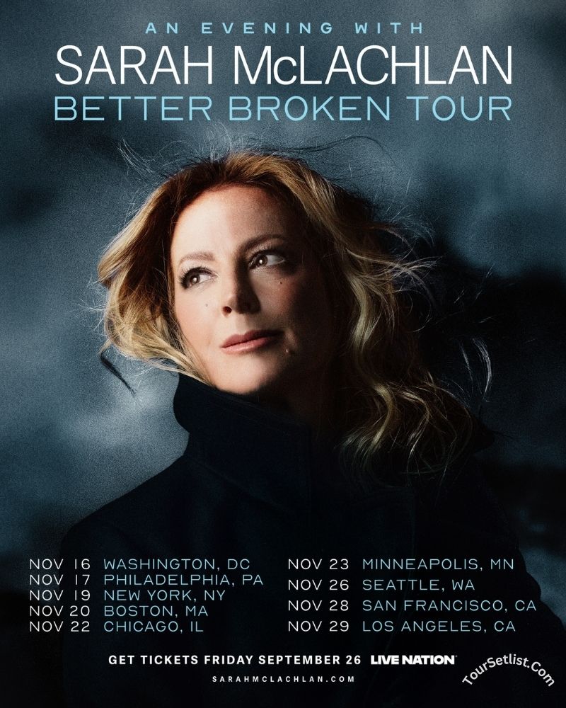 Sarah McLachlan Better Broken Tour 2025 Dates, Setlist & Tickets 1 Sarah McLachlan Announces Better Broken Tour 2025