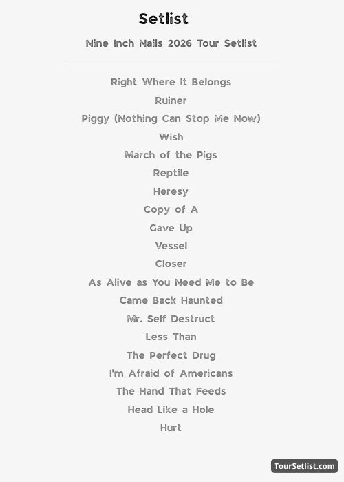 Nine Inch Nails 2026 Tour Setlist
