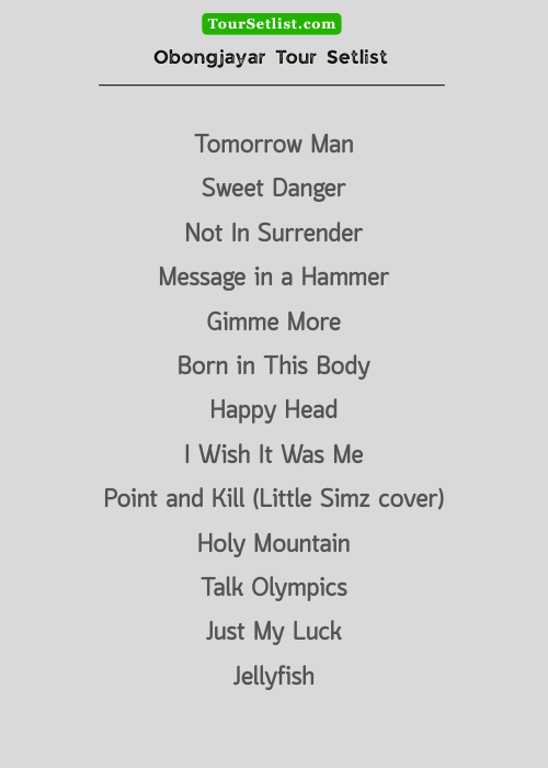 Obongjayar Tour Setlist