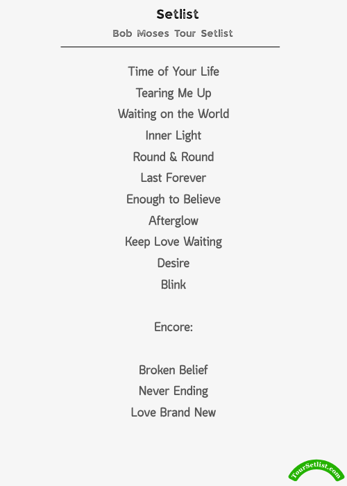 Bob Moses Tour Setlist