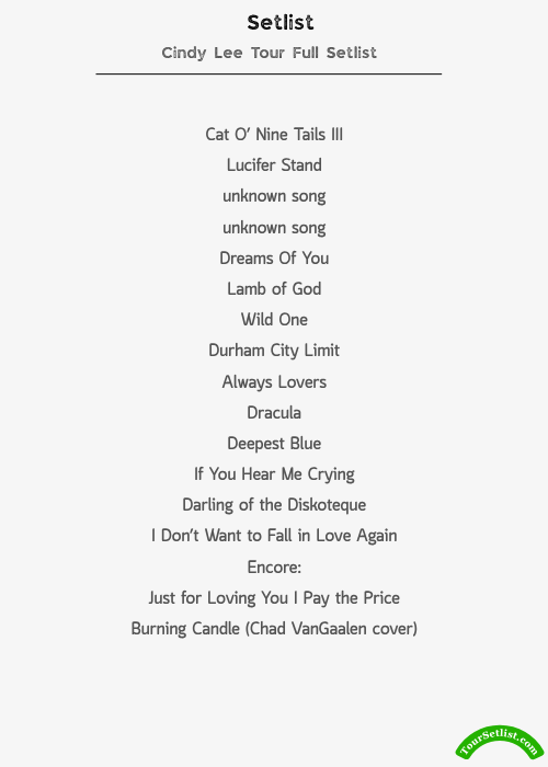 Cindy Lee Tour Full Setlist 