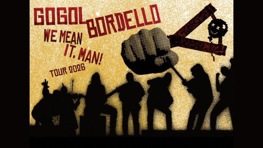 Gogol Bordello Tour 2026 Dates, Cities, Setlist & Presale Tickets