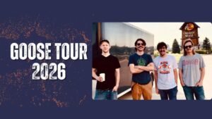 Goose Tour 2026 Announced – Full Cities, Venues & Dates Revealed