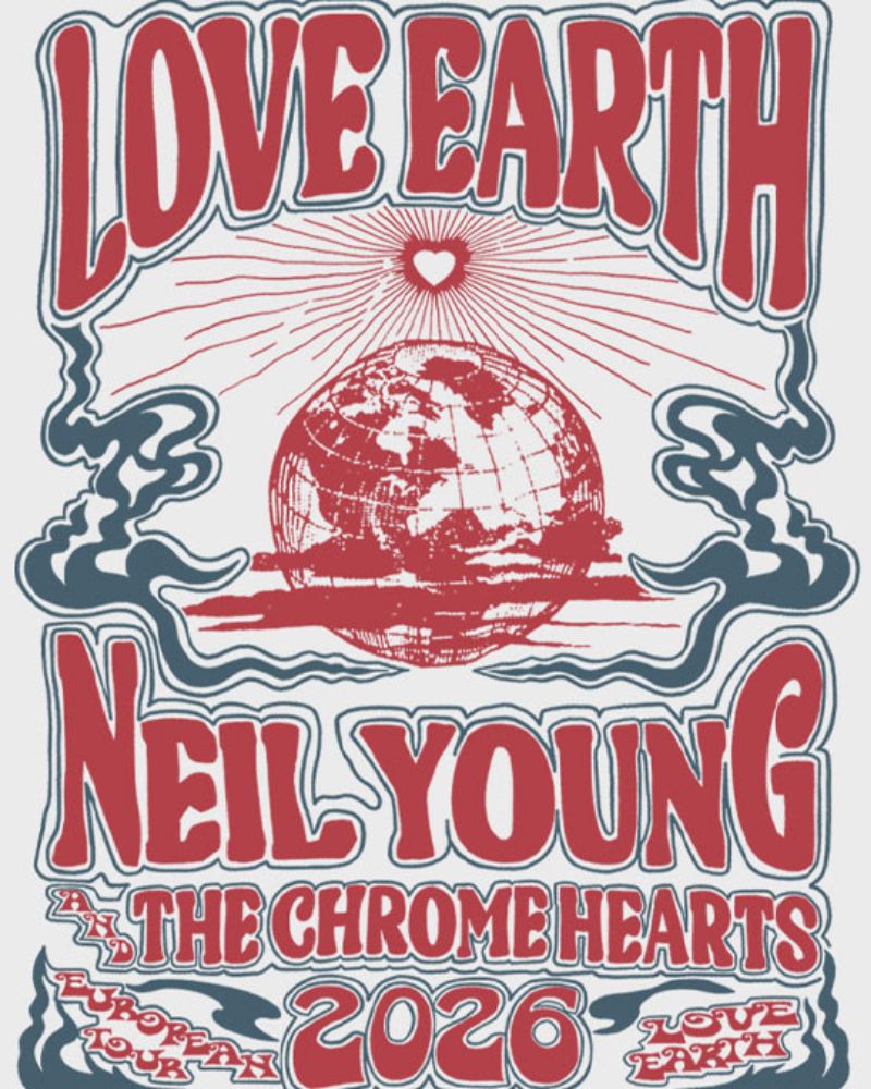 Neil Young and The Chrome Hearts 2026 Europe Tour Dates