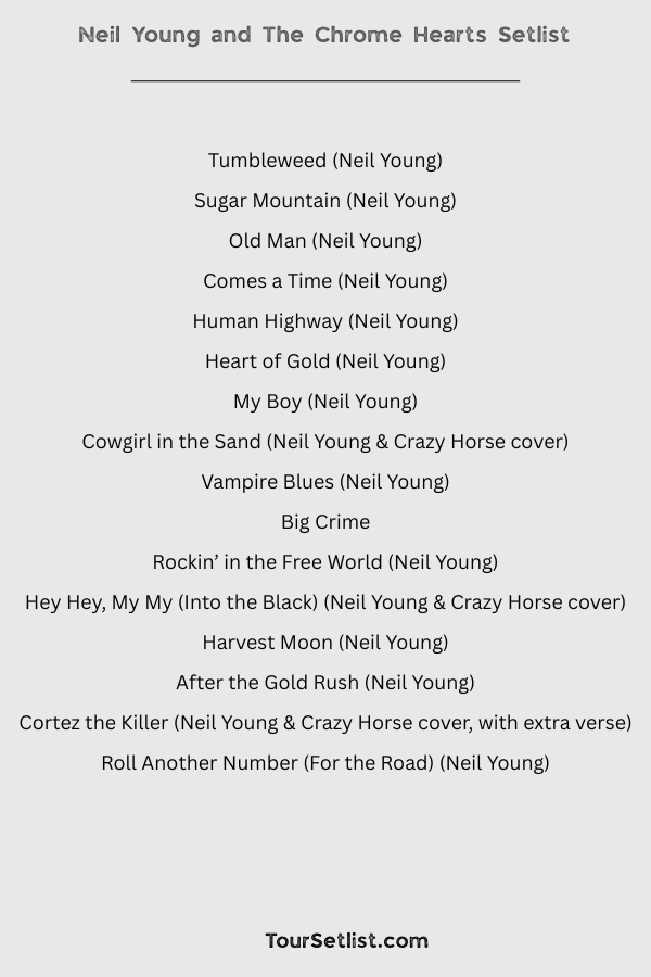 Neil Young and The Chrome Hearts Setlist