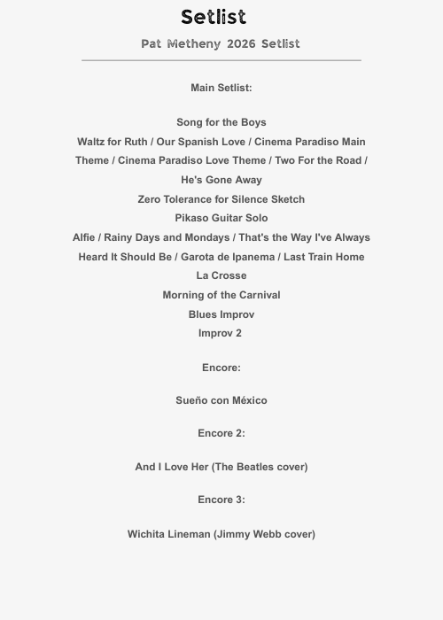 Pat Metheny 2026 Setlist