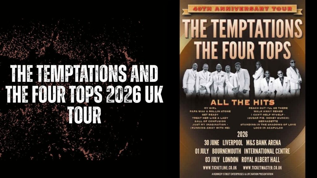 The Temptations and The Four Tops 2026 UK Tour