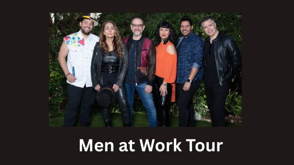 Men at Work 2026 Tour