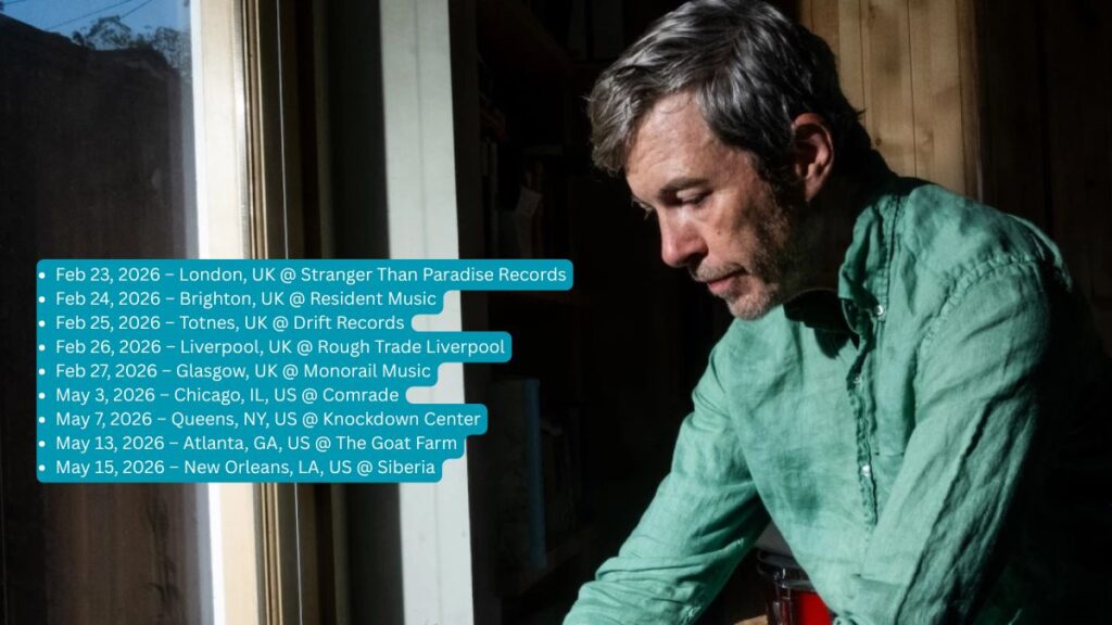 Bill Callahan 2026 Tour Setlist, Dates, Venue, Cities & Presale