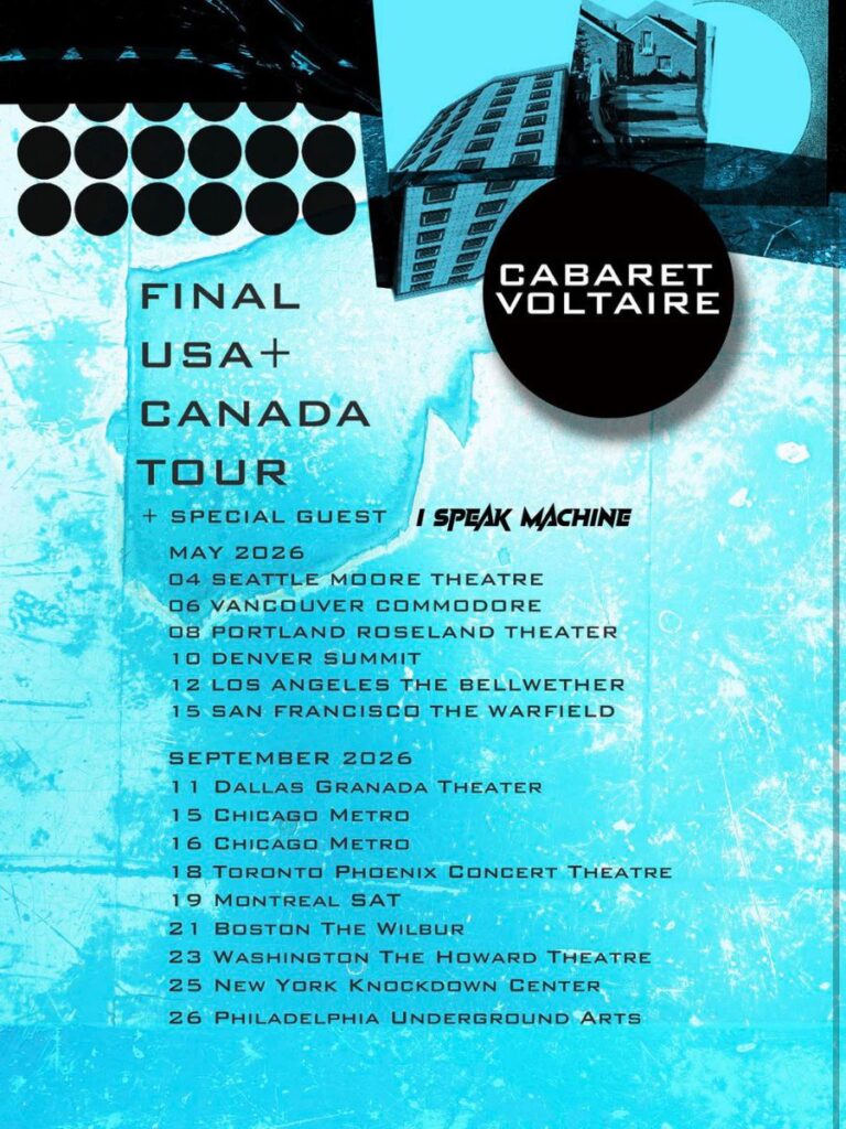 Cabaret Voltaire Tour 2026 Dates, Setlist, Presale & Tour Buzz