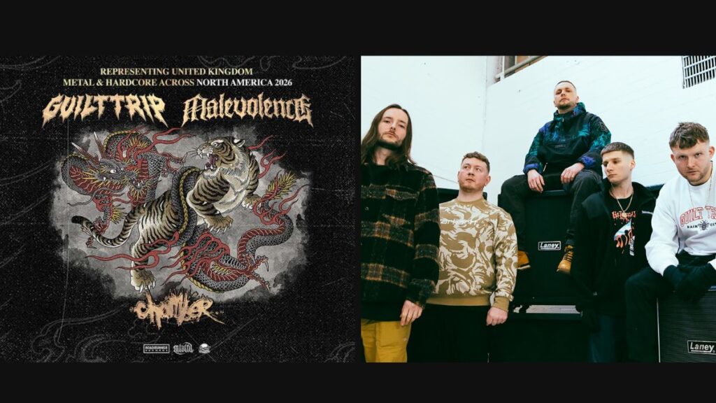 MALEVOLENCE and GUILT TRIP 2026 Tour Dates