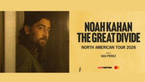 Noah Kahan Announces 2026 Great Divide Tour