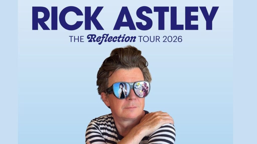 Rick Astley Tour 2026 Dates, Setlist, Venue, Cities & Presale Info