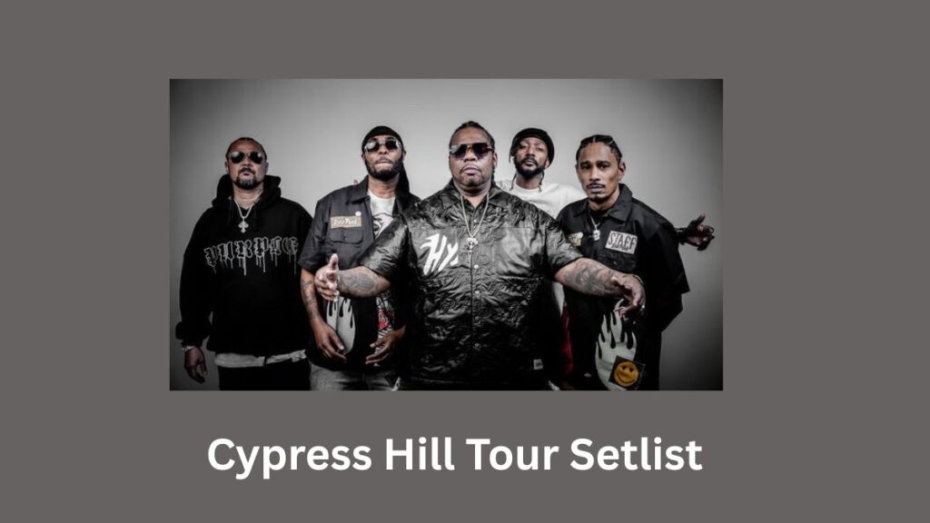 Cypress Hill 2026 Tour Setlist