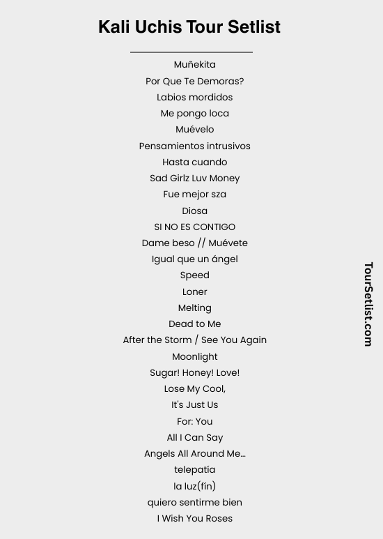 Kali Uchis Tour Setlist