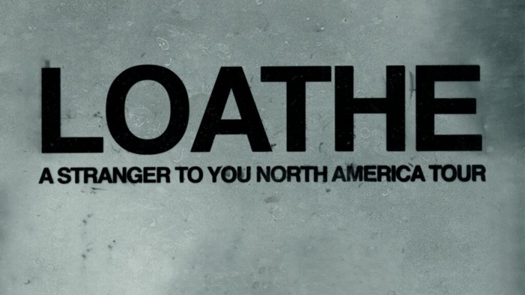 Loathe 2026 Tour - Setlist, Dates, Cities, Venues & Presale Info