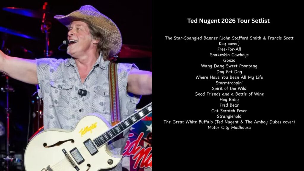 Ted Nugent 2026 Tour Setlist