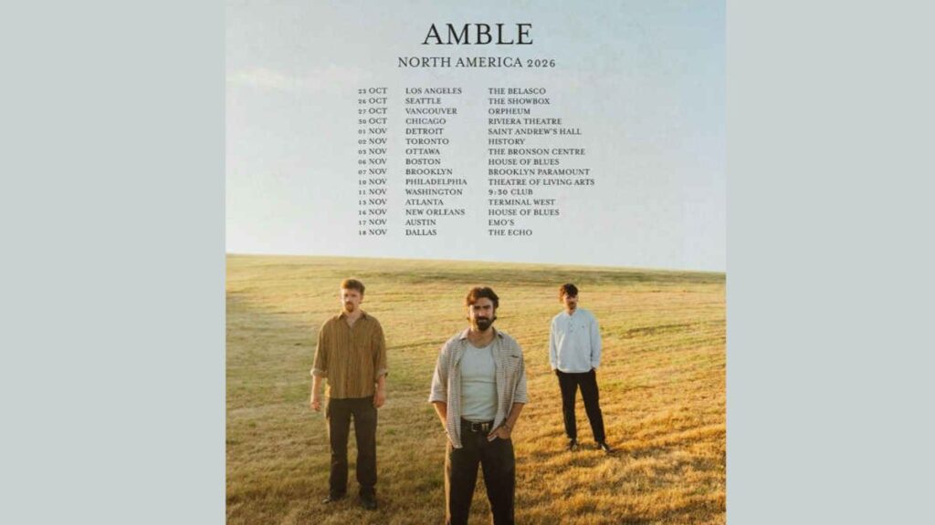 Amble 2026 Tour - Setlist, Dates, Cities, Venues & Presale Info